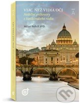 Viac než vidia oči (Nedeľné príhovory z Vatikánskeho rádia