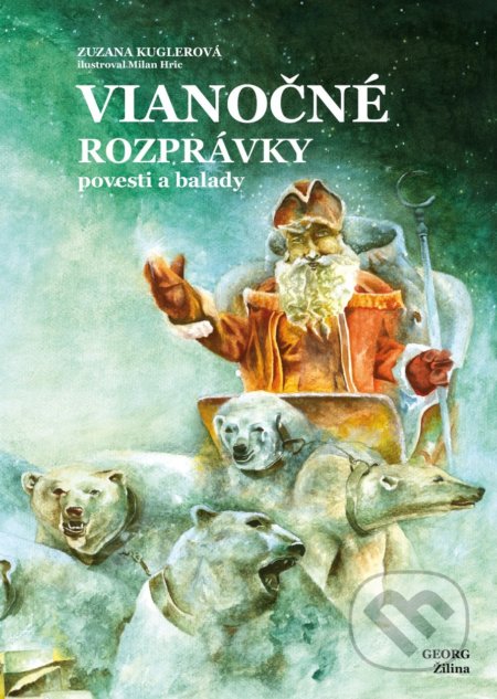 Vianočné rozprávky povesti a balady