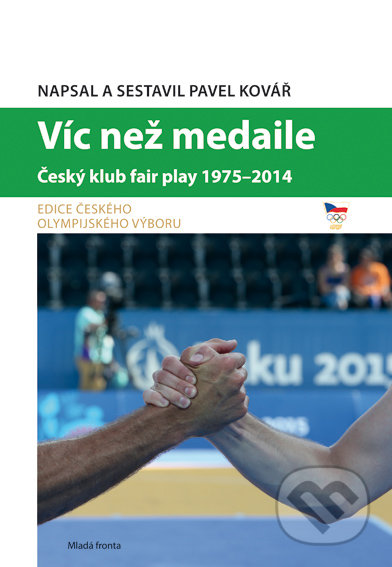 Víc než medaile (Český klub fair play 1975-2014)