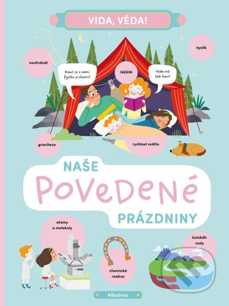 Vida, věda! Naše povedené prázdniny
