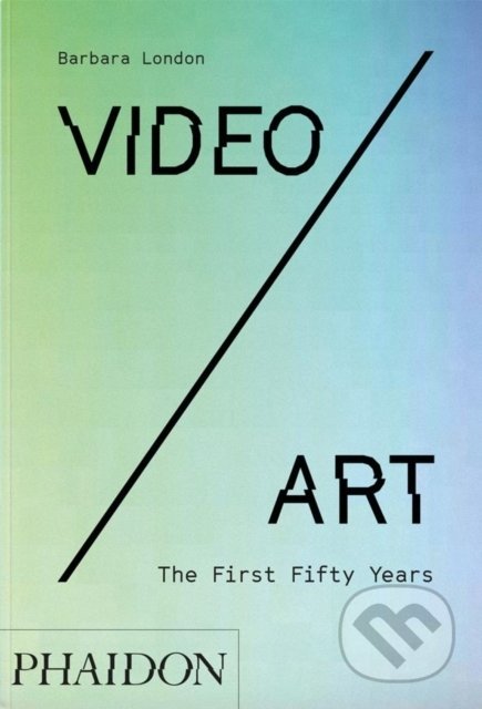 Video/Art (The First Fifty Years)