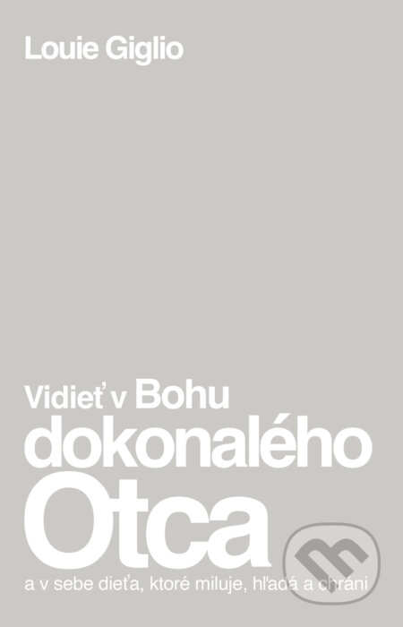 Vidieť v Bohu dokonalého Otca