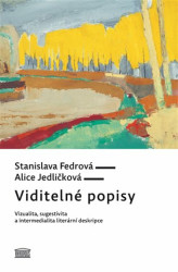 Viditelné popisy (Vizualita, sugestivita a intermedialita literární deskripce) - kniha z kategorie Literární věda