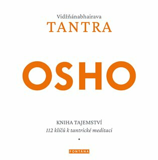 Vidžňánabhairava Tantra - Kniha tajemství, 112 klíčů k tantrické meditaci