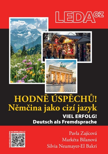 Viel Erfolg! Deutsch als Fremdsprache - Pavla Zajícová, Markéta Bilanová, Silvia Neumayer-El Bakri