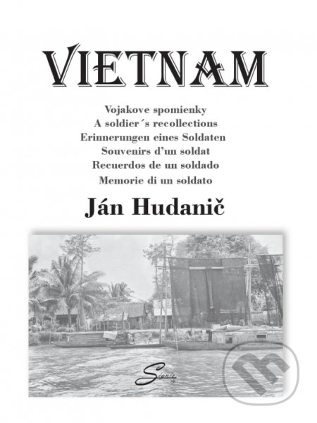 Vietnam - Vojakove spomienky