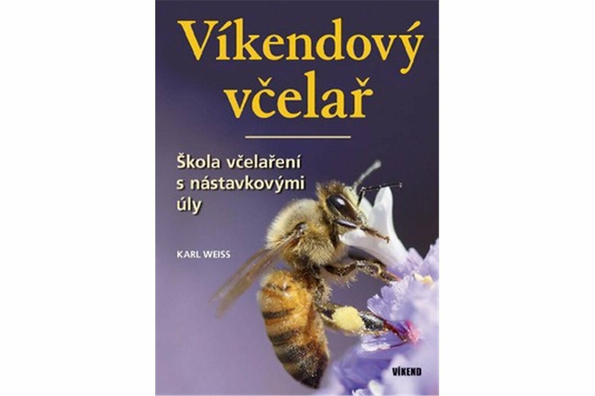 Víkendový včelař - Weiss Karel