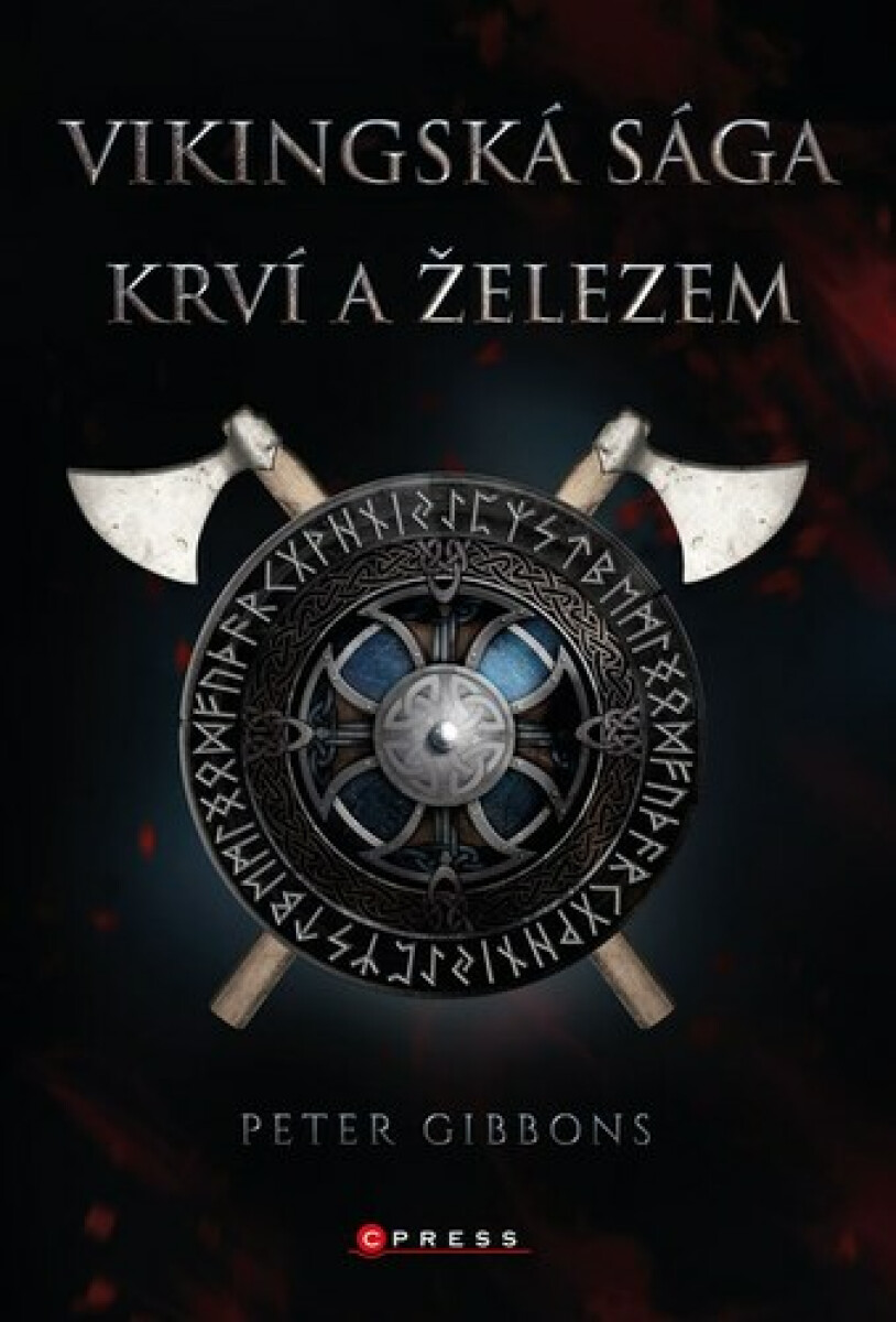 Vikingská sága: Krví a železem - Peter Gibbons