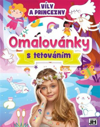 Omalovánky s tetováním: Víly a princezny - kniha z kategorie Omalovánky