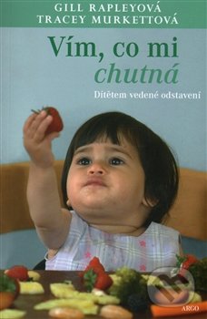 Vím, co mi chutná (Dítětem vedené odstavení)
