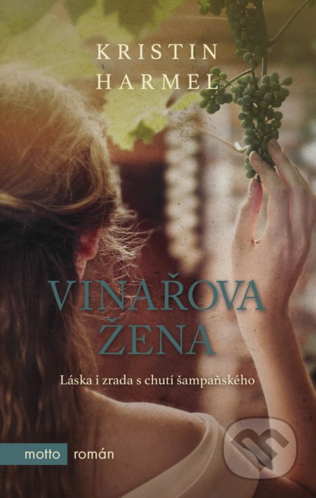 Vinařova žena (Láska i zrada s chutí šampaňského)