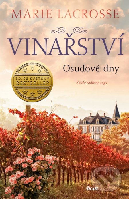 Vinařství 3: Osudové dny
