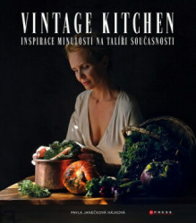 Vintage kitchen (Inspirace minulostí na talíři současnosti) - kniha z kategorie Kuchařky
