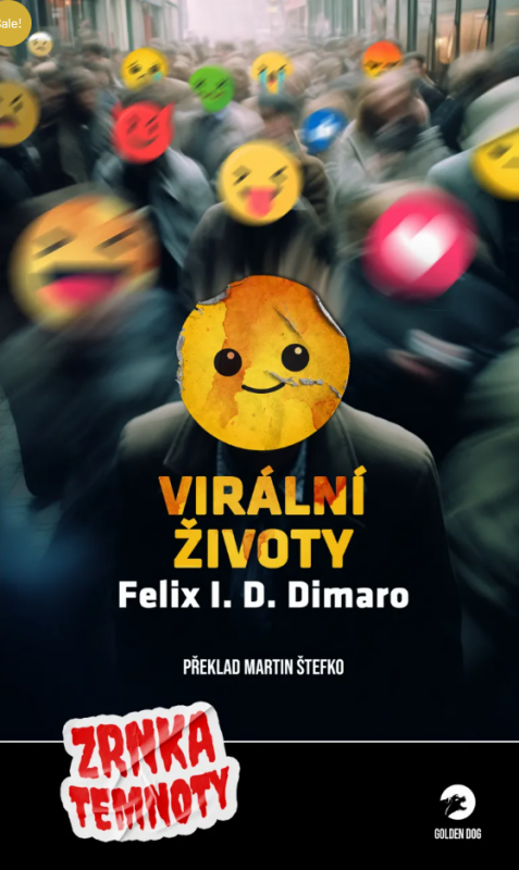 Virální životy - Felix I.D. Dimaro