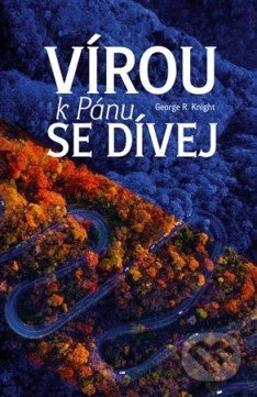 Vírou k Pánu se dívej