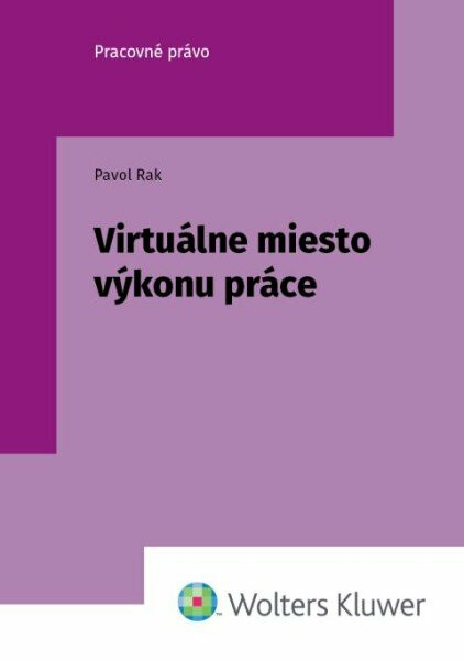 Virtuálne miesto výkonu práce - Pavol Rak