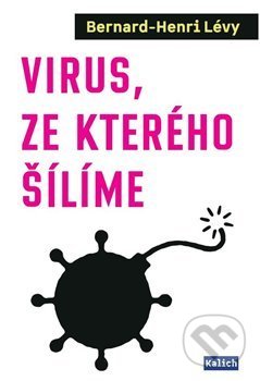Virus, ze kterého šílíme