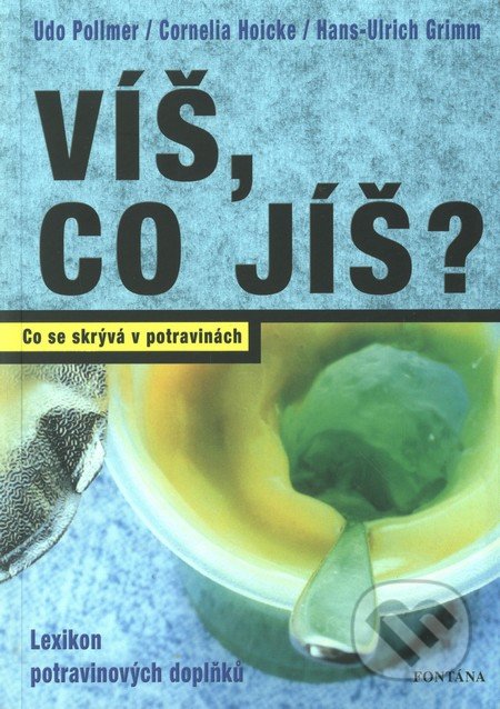 Víš, co jíš?