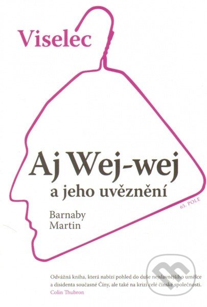 Viselec (Aj Wej-wej a jeho uvěznení)