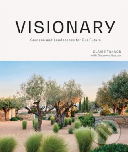 Visionary (Gardens and Landscapes for our Future)