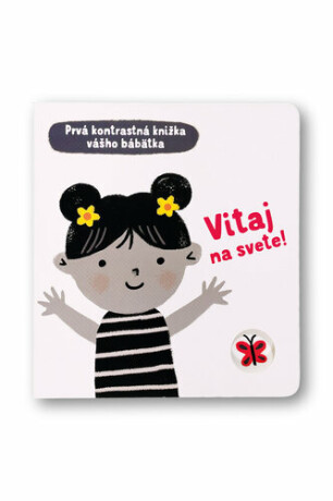 Vitaj na svete!