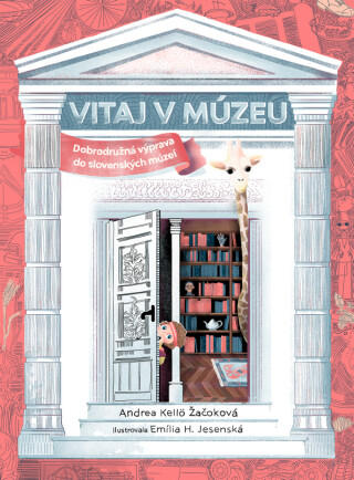 Vitaj v múzeu. Dobrodružná výprava do slovenských múzeí