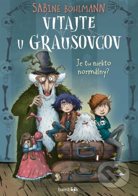 Vitajte u Grausovcov (Je tu niekto normálny?)