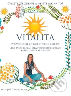 Vitalita (Průvodce ke zdraví, energii a kráse)