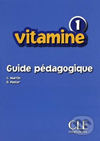 Vitamine 1: Guide pédagogique