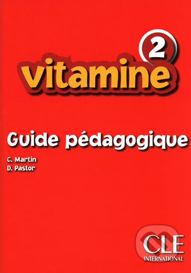 Vitamine 2: Guide pédagogique