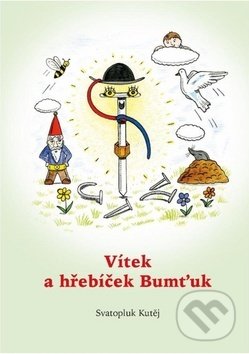 Vítek a hřebíček Bumťuk