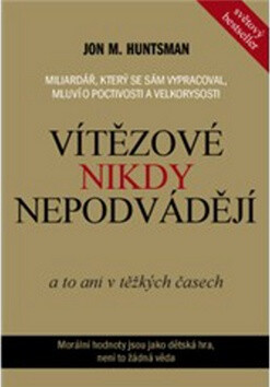 Vítězové nikdy nepodvádějí – a to ani v těžkých časech
