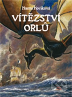 Vítězství orlů (Temeraire 5.díl)