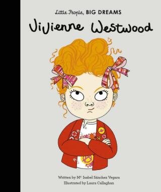Vivienne Westwood (Little People, Big Dreams)