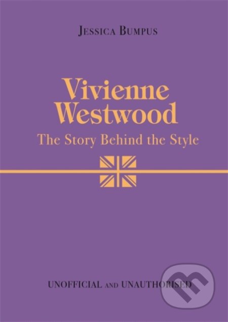 Vivienne Westwood (The Story Behind the Style)