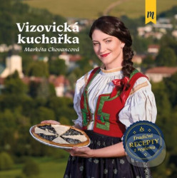 Vizovická kuchařka (Tradiční recepty z regionu)