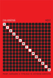 Vizuální poezie (Pojmy, kategorie a typologie ve světovém kontextu) - kniha z kategorie Literární věda