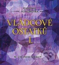 Vládcové ostatků I.