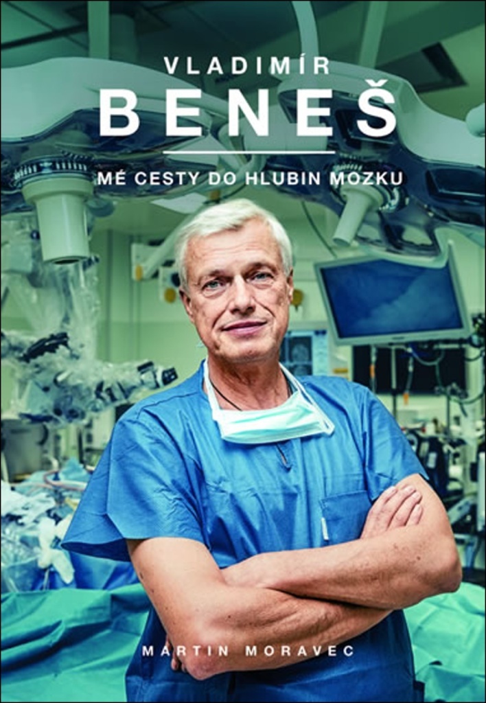 Vladimír Beneš Mé cesty do hlubin mozku