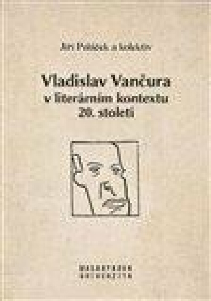 Vladislav Vančura v literárním kontextu 20. století - Jiří Poláček