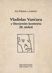 Vladislav Vančura v literárním kontextu 20. století - kniha z kategorie Literární věda