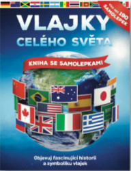Vlajky celého světa (Objevuj fascinující historii a symboliku vlajek (kniha se samolepkami)) - kniha z kategorie Encyklopedie