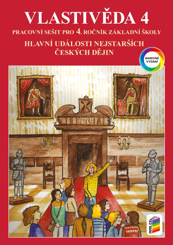 Vlastivěda 4 - Hlavní události nejstarších českých dějin (barevný pracovní sešit) (4-48)
