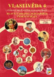Vlastivěda 4 - Hlavní události nejstarších českých dějin (učebnice)