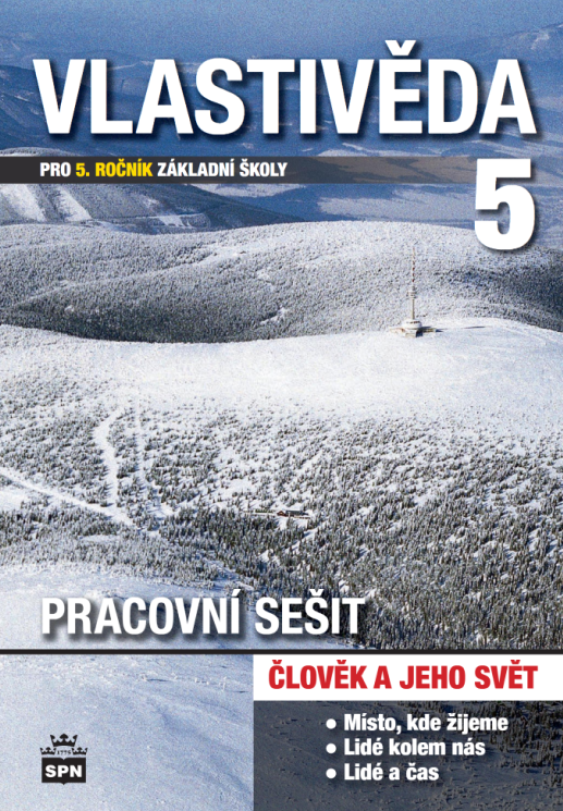 Vlastivěda pro 5. r. ZŠ, pracovní sešit - kolektiv autorů, PhDr. prof. Petr Chalupa