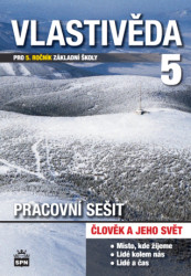 Vlastivěda 5: Člověk a jeho svět (Pracovní sešit pro 5. ročník základní školy) - kniha z kategorie 2. stupeň