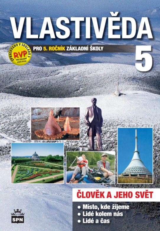 Vlastivěda pro 5. r. ZŠ, učebnice - kolektiv autorů, PhDr. prof. Petr Chalupa