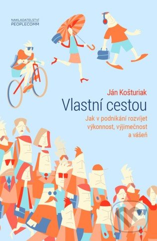 Vlastní cestou (Jak v podnikání rozvíjet výkonnost, výjimečnost a vášeň) - kniha z kategorie Beletrie