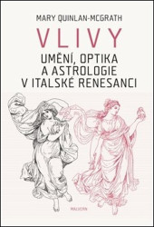 Vlivy (Umění, optika a astrologie v italské renesanci) - kniha z kategorie Filozofie