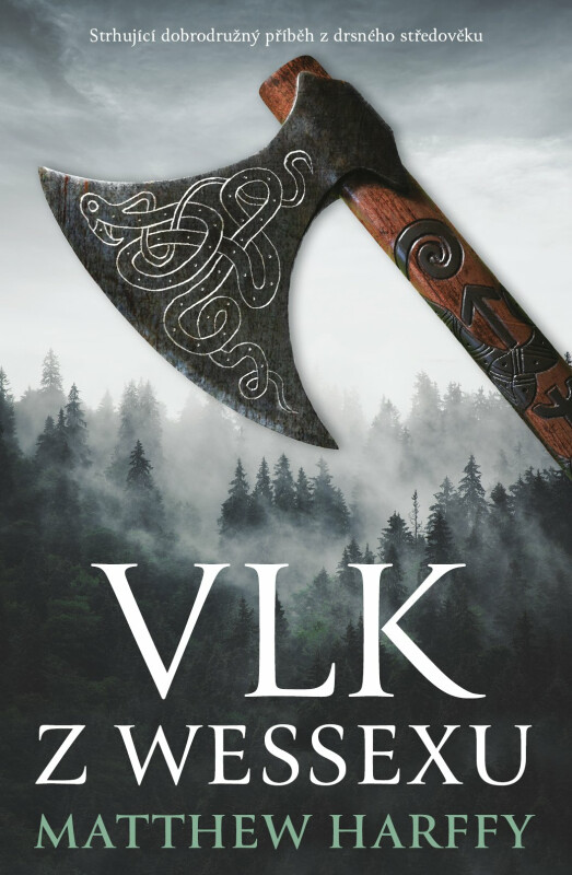 Vlk z Wessexu - Matthew Harffy